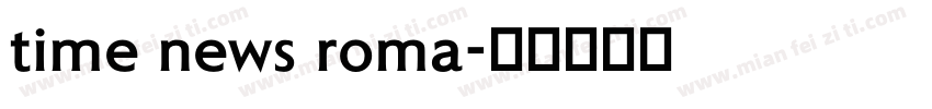 time news roma字体转换